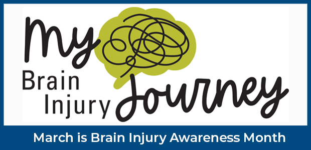 My Brain Injury Journey - March is Brain Injury Awareness Month