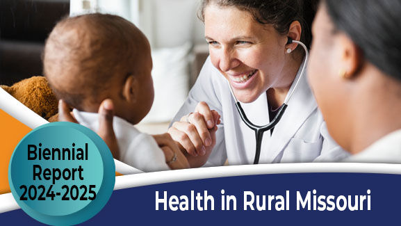 Health in Rural Missouri Biennial Report 2024-2025 slider