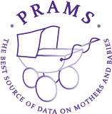 PRAMS the best source of data on mothers and babies