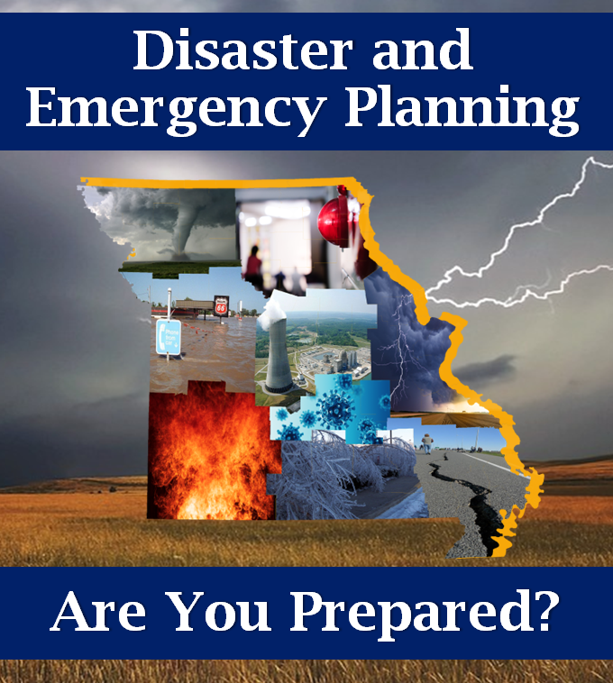 Map of Missouri with text that says Disaster and Emergency Planning - Are you Prepared?