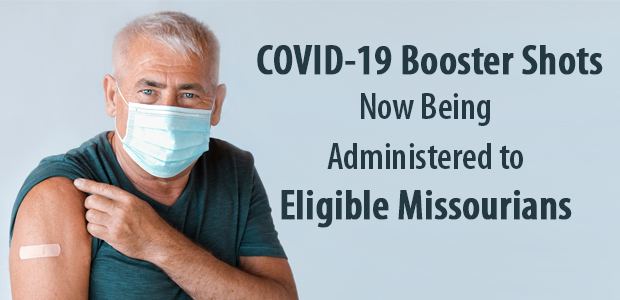 COVID-19 Booster Shots now being administered to Eligible Missourians