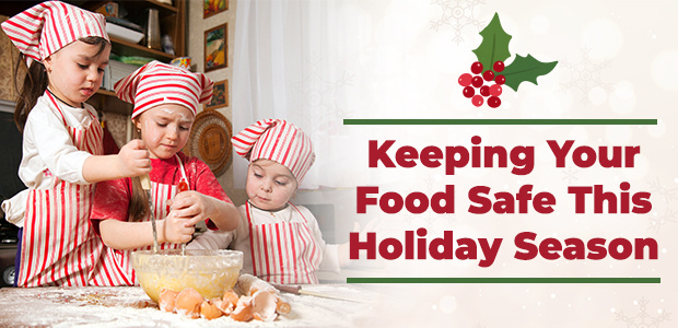 keeping your food safe this holiday season