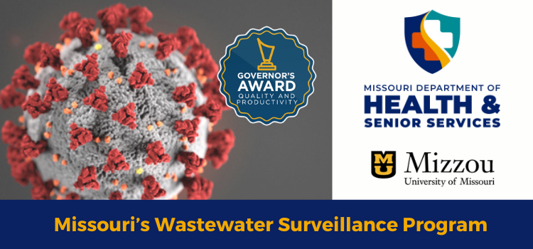 Image of a magnified virus particle and the logos of Missouri Department of Health and Senior Services and the University of Missouri, with the title Missouri's Wastewater Surveillance Program