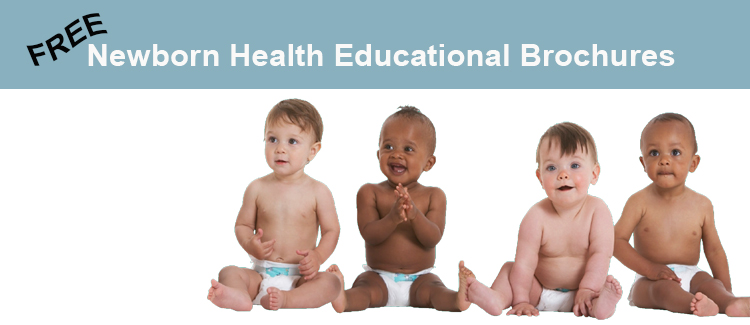 FREE Newborn Health Educational Brochures