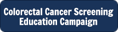 Colorectal Cancer Screening Education Campaign