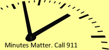 Minutes Matter. Call 911