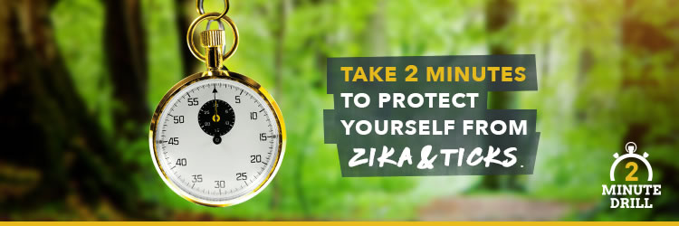 take 2 minutes to protect yourself from zika and ticks
