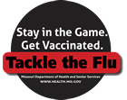 Stay in the Game. Get Vaccinated. Tackle the Flu