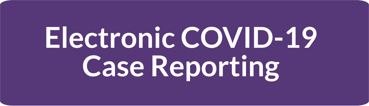 electonic covid-19 case reporting