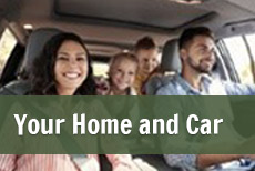 Your Home and Car