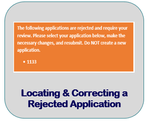 Locating & Correcting a Rejected Application