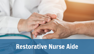Restorative Nurse Aide