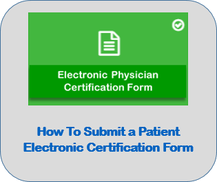 How to Submit a Patient Electronic Certification Form