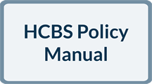 HCBS Policy Manual