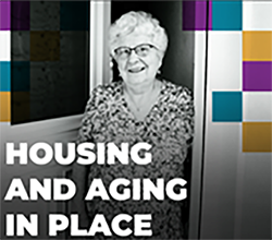 elderly woman with text Housing and Aging in Place