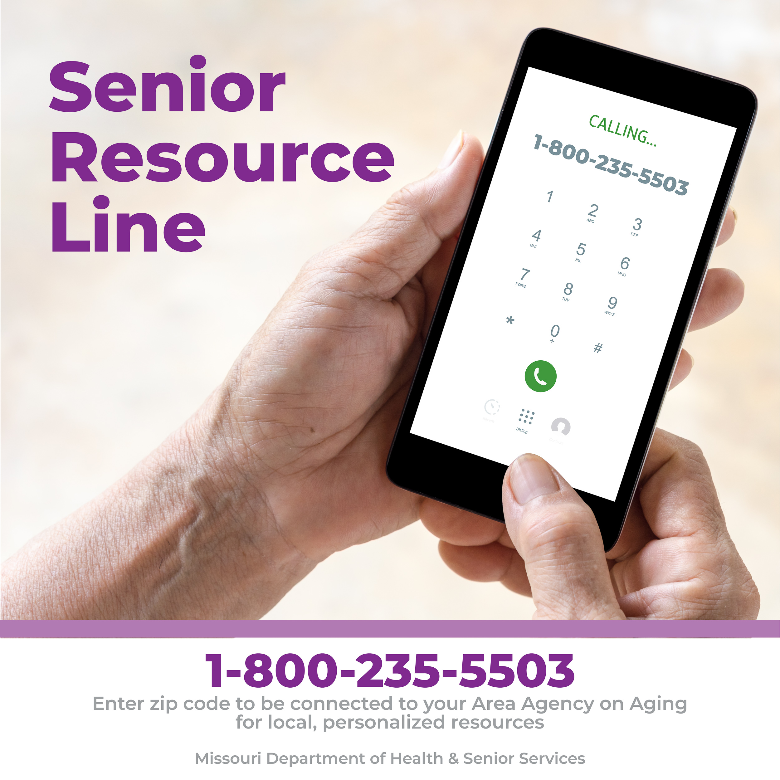 Senior Resource Line 1-800-235-5503 Enter zip code to be connected to your Area Agency on Aging for local, personalized resources
