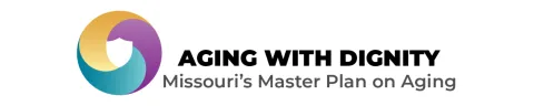 Aging with Dignity. Missouri's Master Plan on Aging.