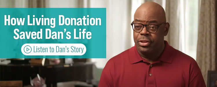 how living donation saved Dans life video
